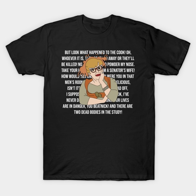 Mrs Peacock’s Clue Quotes T-Shirt by thecompassrose